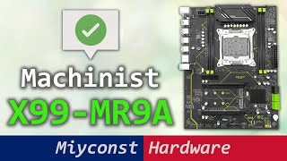 🇬🇧 Machinist X99MR9A – better than expected detailed motherboard review [upl. by Holton]