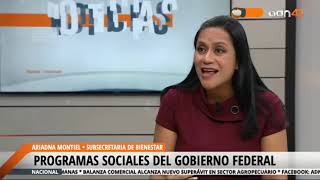 Programas sociales en México  Entrevista a Ariadna Montiel [upl. by Mauer]