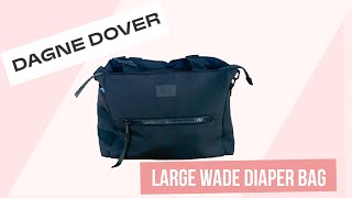 Dagne Dover Wade Diaper Tote  Large Size  Review  OTB [upl. by Harras]