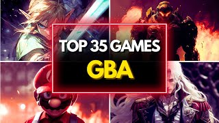 Top 35 Best GBA Games of All Time MustPlay Classics [upl. by Theis753]