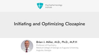 Initiating and Optimizing Clozapine [upl. by Bremser]