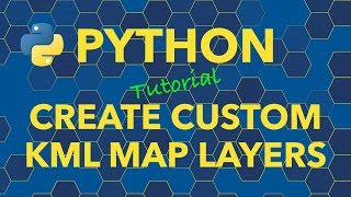 Python Create Custom KML File Map Layers [upl. by Carin]