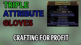 Path of Exile  Crafting For Profit EP8  Triple Attribute Gloves [upl. by Jopa]