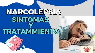 NARCOLEPSIA QUE ES CUALES SON SUS SINTOMAS Y TRATAMIENTO narcolepsy sueño dormir ansiedad [upl. by Broderic]