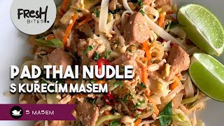 Smažené thajské nudle Pad Thai s kuřecím masem  FreshBites  RECEPTY S MASEM [upl. by Anik874]