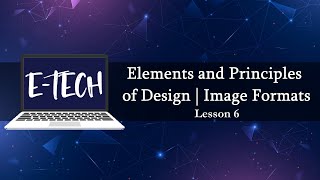 EMTECH  Lesson 6 Elements and Principles of Design [upl. by Elrem]