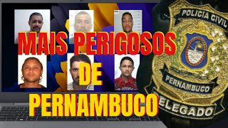 10 mais procurados pela polícia de Pernambuco [upl. by Aititil]