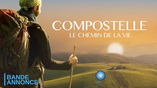 Compostelle  le chemin de la vie  Documentaire Bandeannonce [upl. by Shulman]