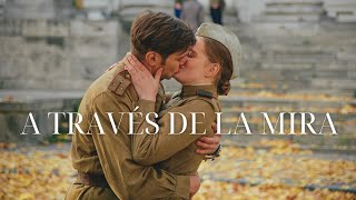 A TRAVÉS DE LA MIRA  Película Completa en Español  Película sobre el amor en tiempos difíciles❤️ [upl. by Clite]