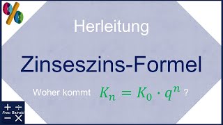 Zinseszinsformel Herleitung der Formel [upl. by Nosyerg]