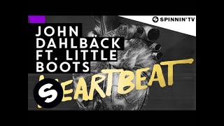 John Dahlback ft Little Boots  Heartbeat Available October 6 [upl. by Volpe]