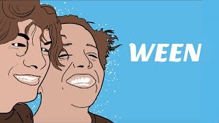 A Brief Introduction to Ween [upl. by Esbenshade]