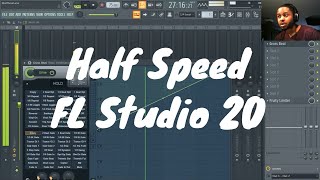 FL Studio 20 How to Half Speed [upl. by Gnues]