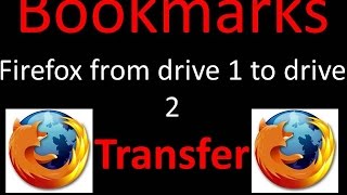 How to Transfer Mozilla Firefox Bookmarks One Computer  Drive to Another [upl. by Ahseyd]