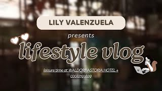 LIFESTYLE VLOG  LEISURE TIME AT WALDORF ASTORIA HOTEL  COOKING VLOG [upl. by Ross]