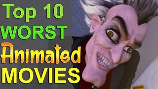 Top 10 Worst Animated Movies [upl. by Jamill]