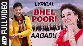 OFFICIAL Bhel Poori Full Video Song with Lyrics  Aagadu  Super Star Mahesh Babu Tamannaah [upl. by Nwahsiek922]