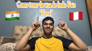 Como tener la visa de Peru si tienen un novio Indio 🇵🇪🇮🇳 [upl. by Iur]