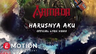 Armada  Harusnya Aku Official Lyric Video [upl. by Shirley]