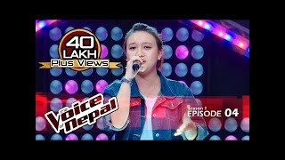 The Voice of Nepal  S1 E04 Blind Audition [upl. by Notnelc]