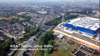 IKEA  Tebrau Johor Bahru progress  Oct 17 [upl. by Kylstra110]