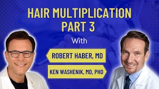 Hair Cloning amp Multiplication for Hair Loss Timeline  The Hair Transplant Road Show EP 12 Part 3 [upl. by Pelag]