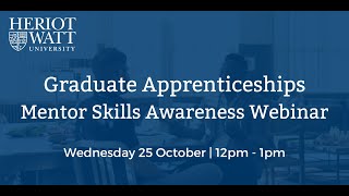 HeriotWatt GA Mentor Skills Awareness webinar 25 October 2023 [upl. by Ecnal237]