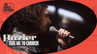 Hozier  Take Me To Church  The Circle° Sessions [upl. by Jeraldine]