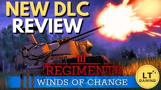 Regiments Winds of Change DLC Review  Worth the Hype [upl. by Oidiple]