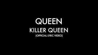 Queen  Killer Queen Official Lyric Video [upl. by Wilmer]