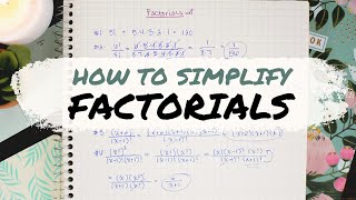 FACTORIALS EXPLAINED » simplify factorial expressions quickly  Math Hacks [upl. by Hetti]