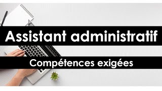 Assistant administratif quelles exigences pour ce métier [upl. by Issej993]