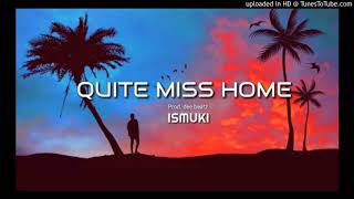 Ismuki  Quite Miss Home  Reggae Cover [upl. by Attebasile]