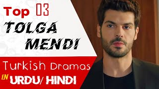 Top 3 Tolga Mendi Turkish drama in Hindi  Turkish drama in urdu  Sol Yanım  My Left Side in urdu [upl. by Tildi]