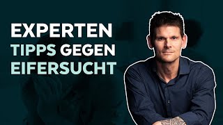 Experten Tipps gegen Eifersucht [upl. by Schlicher]