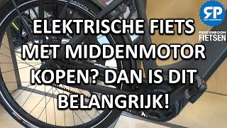 ELEKTRISCHE FIETS MET MIDDENMOTOR KOPEN DAN IS DIT BELANGRIJK [upl. by Ecirtam]