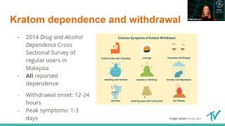 Kratom Use and Dependence  Kate Neitzke MD [upl. by Kcinimod177]