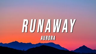 AURORA  Runaway Lyrics [upl. by Sheilah]