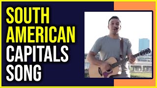 South American Capitals Song [upl. by Vaish]