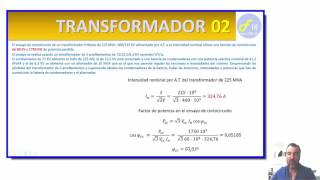 CÁLCULO DE TRANSFORMADORES TRIFÁSICOS 02 [upl. by Tneicniv]