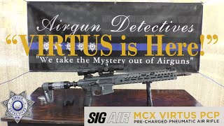 Sig Sauer MCX Virtus PCP Air Rifle quotPart 1quot quotFull Reviewquot by Airgun Detectives [upl. by Yrehcaz]