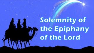 Solemnity of the Epiphany of the Lord [upl. by Magdalen]