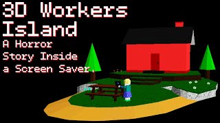 3D Workers Island A Story of Abuse Hidden in a Screen Saver [upl. by Christenson]