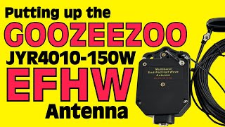 GOOZEEZOO End Fed Half Wave Antenna  Installing and Testing [upl. by Gosselin]