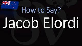 How to Pronounce Jacob Elordi CORRECTLY [upl. by Cal]