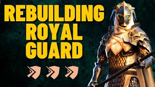 REBUILDING ROYAL GUARD SO MUCH MORE DMG [upl. by Doak668]