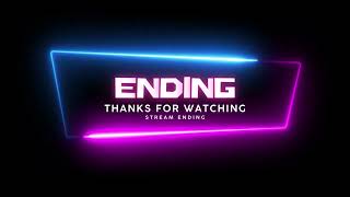 Ending Screen  Stream Screen  Ending for Live Stream on YoutubeTwitch Loop [upl. by Yrogerg]