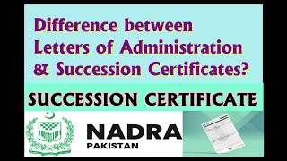 Difference between Letter of Administration amp Succession Certificate  Succession Certificate NADRA [upl. by Asina843]