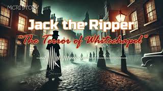 JACK THE RIPPER  The Terror of Whitechapel [upl. by Eecyak398]