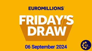 Euromillions Draw Live Results 06 September 2024  Euromillions Live Tonight Results [upl. by Holmes]